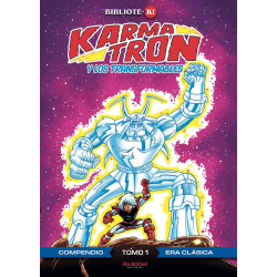 Karmatrón y Los Transformables, Era Clásica, Compendio Tomo 1 (1a ED)